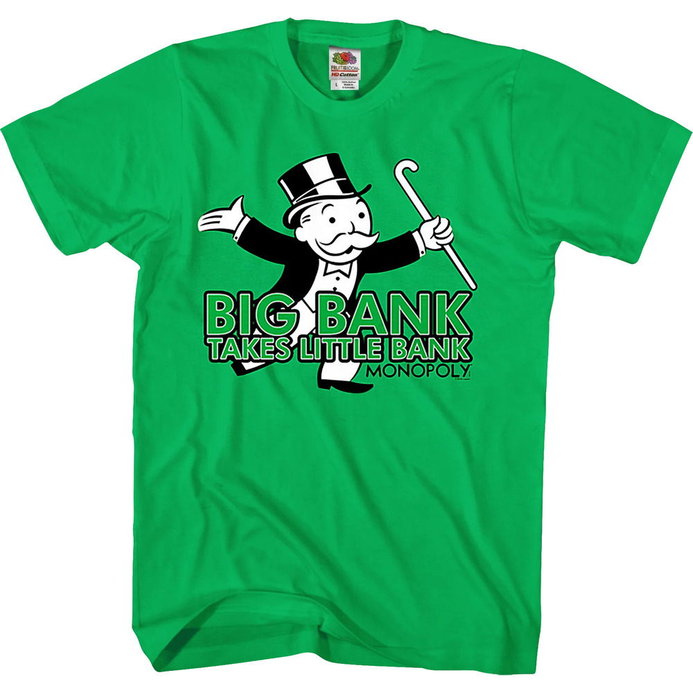 Big Bank Takes Little Bank Monopoly Tshirt